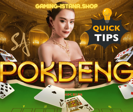Tips & Trik Menang Di Pok Deng SA Gaming